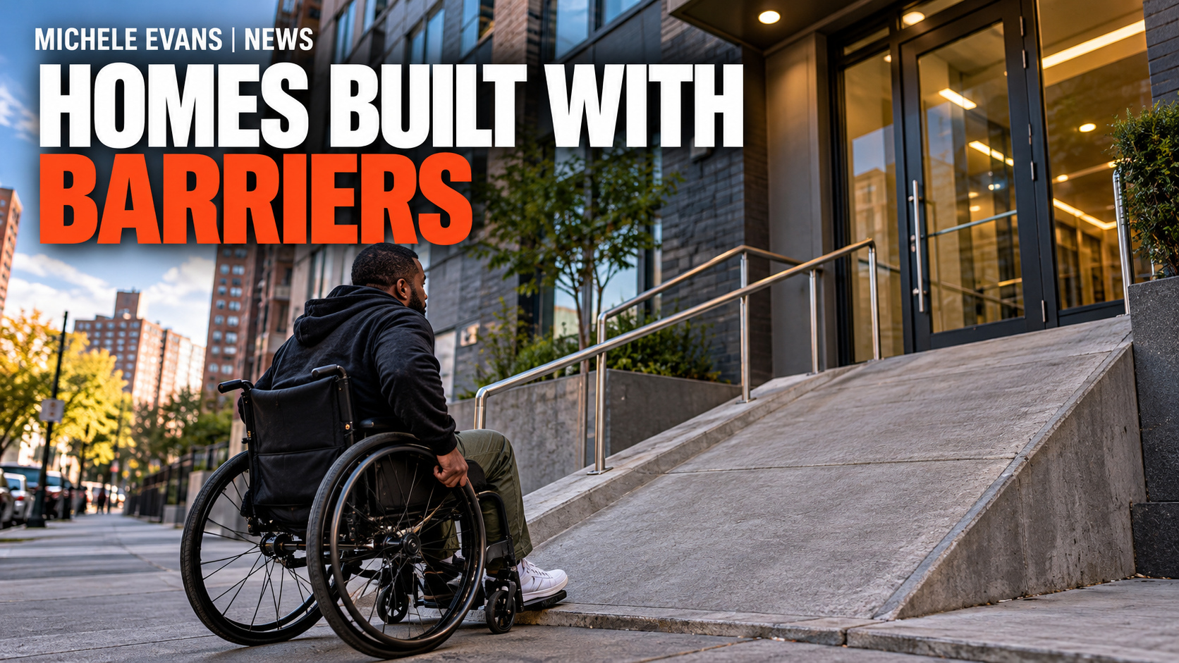 Wheelchair user facing an inaccessible apartment building ramp and entrance