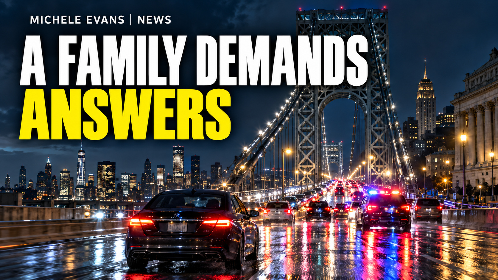 George Washington Bridge traffic at night with headline A Family Demands Answers