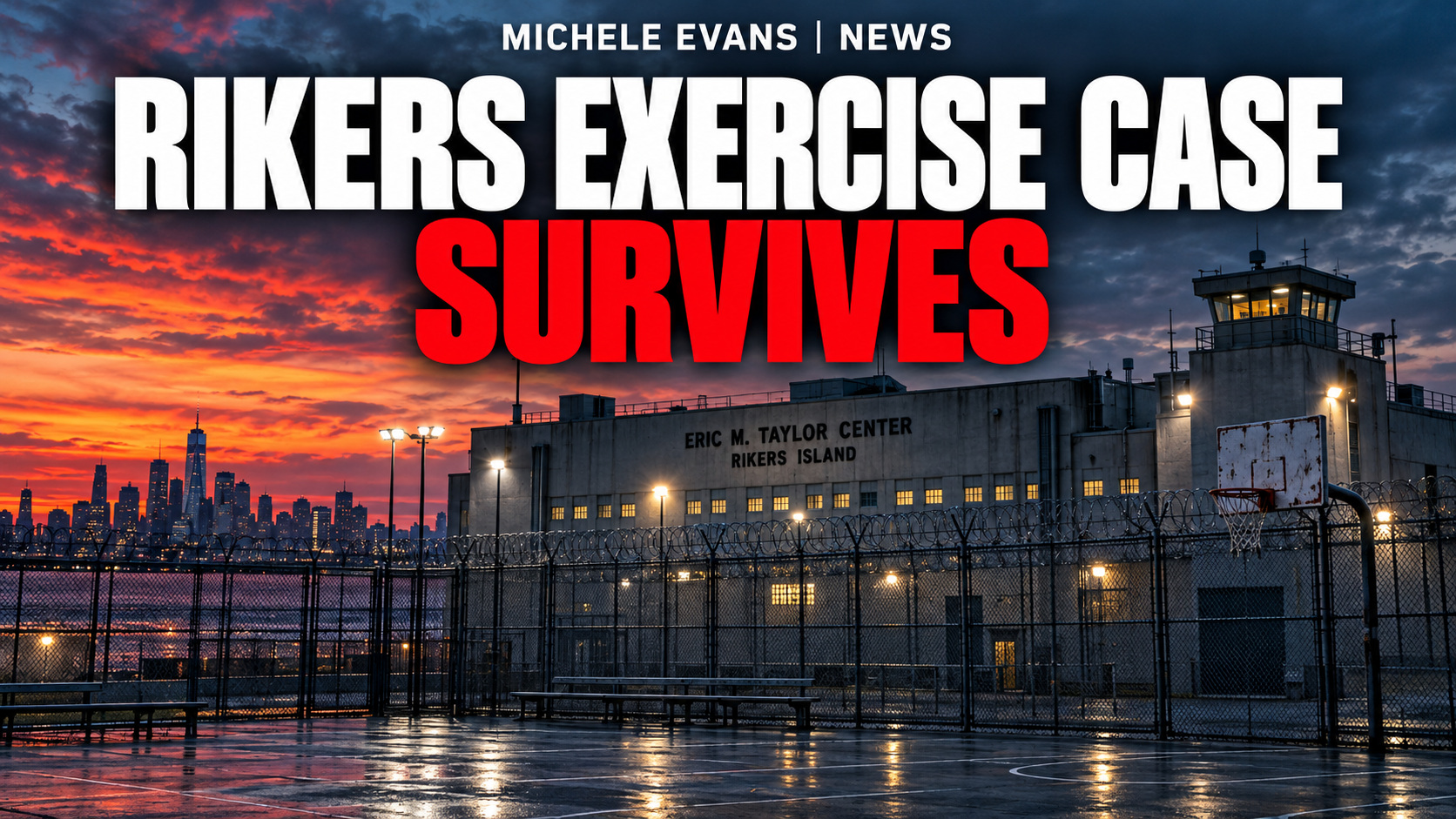 Rikers recreation yard with headline Rikers Exercise Case Survives