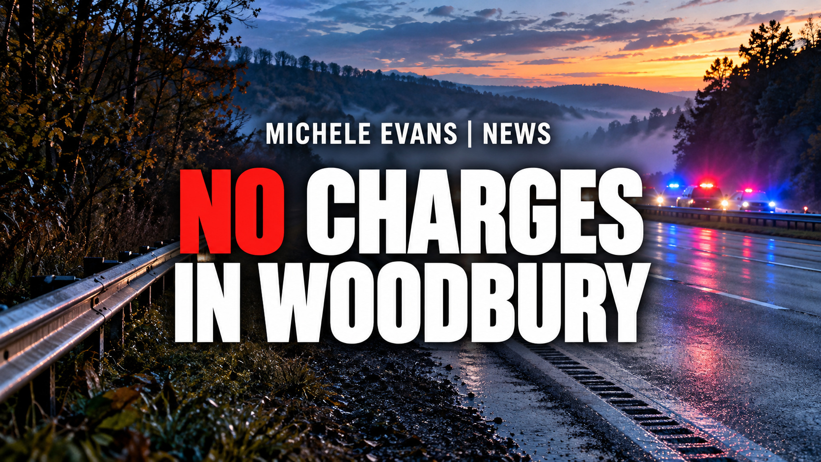 Wooded New York Thruway scene with police lights and the headline No Charges in Woodbury
